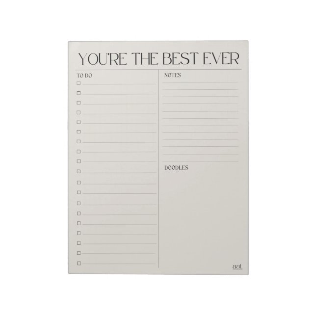 you're the best ever 11" x 8.5" Notepad - 40 pages (Rotated)