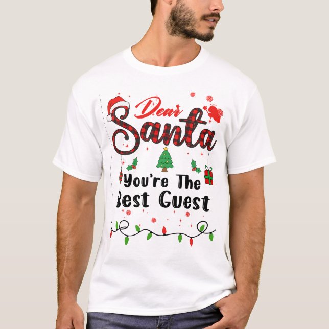 You're The Best Guest Matching Christmas Dear Sant T-Shirt (Front)