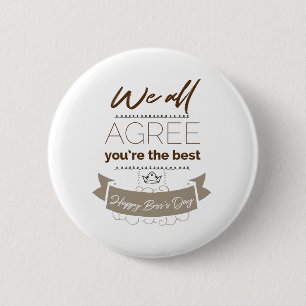 You're the best, Happy Boss's Day 6 Cm Round Badge