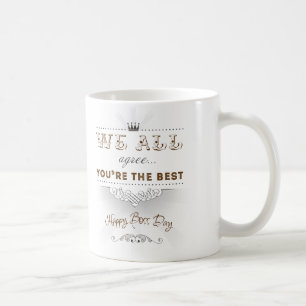 You're the best, Happy Boss's Day Coffee Mug