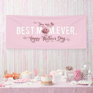 You're the Best Mum Ever Mother's Day Pink Rose Banner