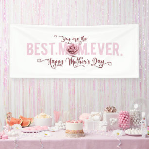 You're the Best Mum Ever Mother's Day Pink Rose Banner