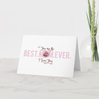 You're the Best Mum Ever Mother's Day Pink Rose Card