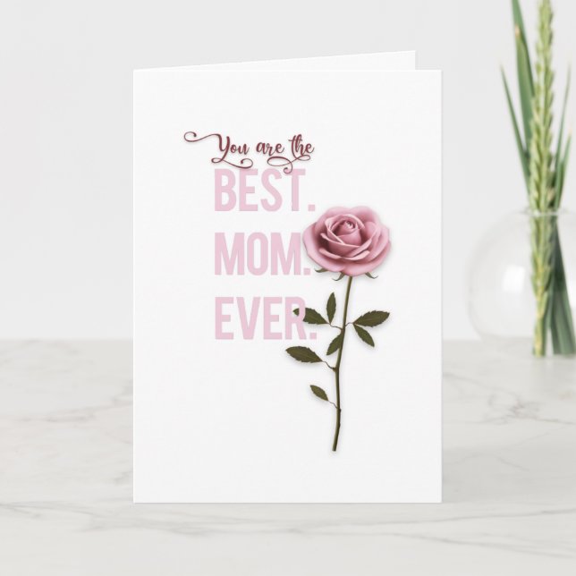 You're the Best Mum Ever Mother's Day Pink Rose Card (Front)