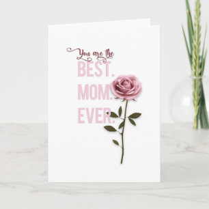 You're the Best Mum Ever Mother's Day Pink Rose Card