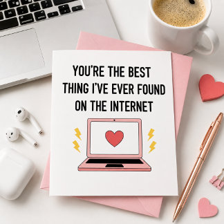 You're The Best Thing I've Ever Found On Internet Holiday Card