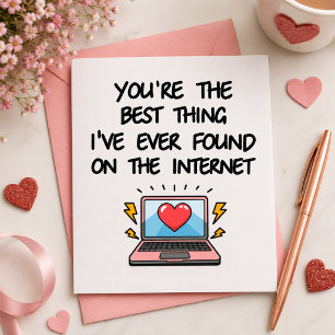 You're The Best Thing I've Ever Found On Internet  Thank You Card