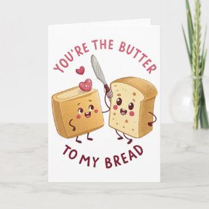 You're The Butter To My Bread Valentine Couple Foo Card