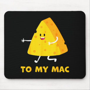 You're The Cheese To My Mac Funny Matching Couples Mouse Mat
