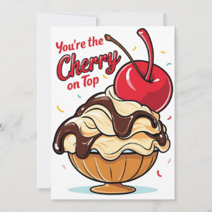 You're the cherry on top custom card