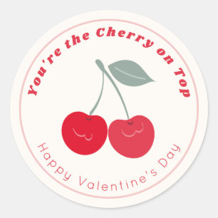 You're The Cherry On Top Valentine Red & Cream Classic Round Sticker