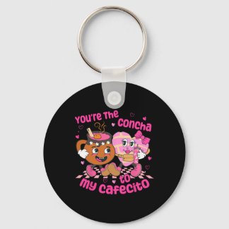 You're The Concha To My Cafecito Heart Mexican Val Key Ring