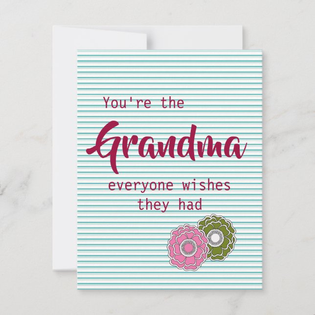 You're the Grandma Everyone Wishes They Had Quote Holiday Card (Front)