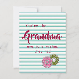 You're the Grandma Everyone Wishes They Had Quote Holiday Card