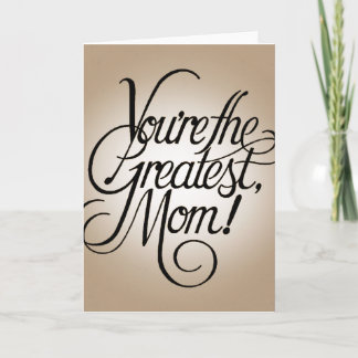 You're the greatest mum card