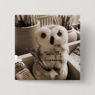 You're The Inspiration 15 Cm Square Badge