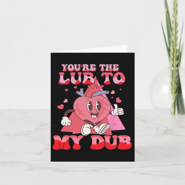 You're The Lube To My Dub Cvicu Nurse Valentine Ca Card (Front)