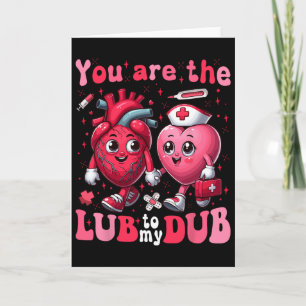 You're The Lube To My Dub Cvicu Nurse Valentine Ca Card