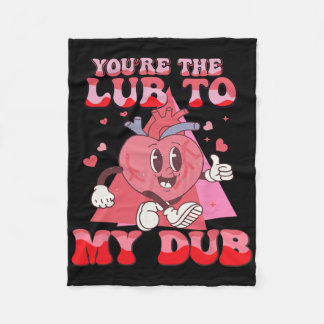 You're The Lube To My Dub Cvicu Nurse Valentine Ca Fleece Blanket