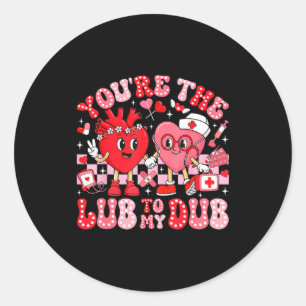 You're The Lube To My Dub Cvicu Valentine Cardiac  Classic Round Sticker