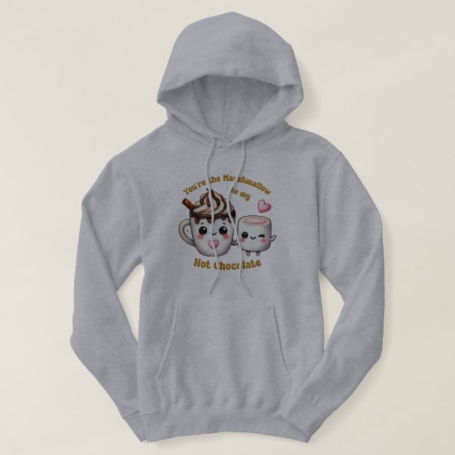 You're the Marshmallow to My Heart - Cute Hot Choc Hoodie (Design Front)