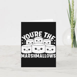 You're The Marshmallows To My Hot Cocoa Valentine' Card