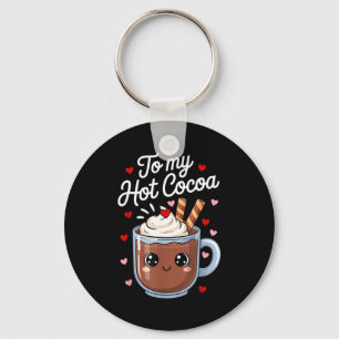 You're The Marshmallows To My Hot Cocoa Valentine Key Ring