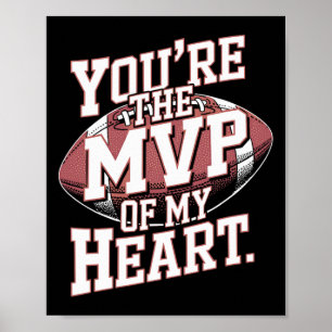 You're The Mvp Of My Heart Football Sports Valenti Poster