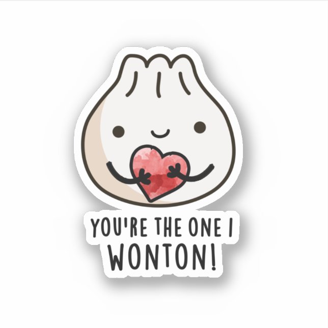 You're The One I Wonton Funny Food Dimsum Pun  (Front)