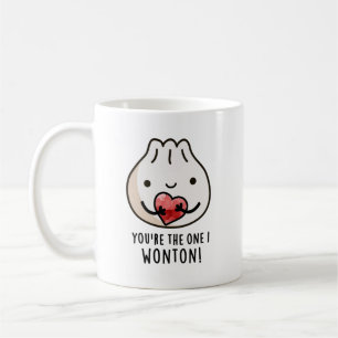 You're The One I Wonton Funny Food Dimsum Pun  Coffee Mug