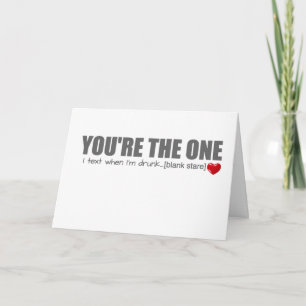 You're The One Valentines Day Card