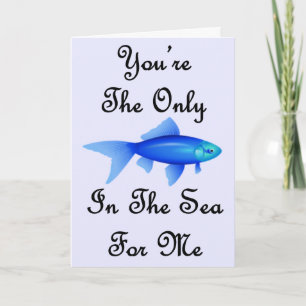 You're The Only Fish In The Sea For Me Quote Holiday Card