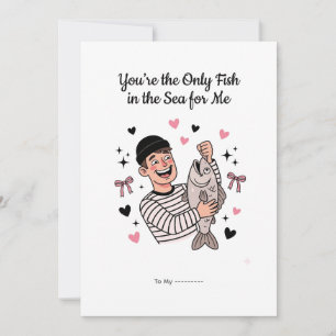 You're the Only Fish in the Sea Funny Valentine  Holiday Card
