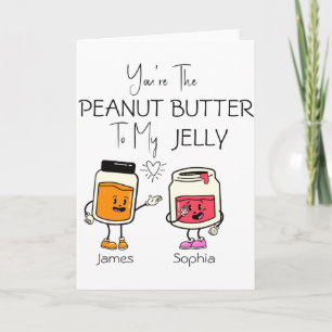 Youre The Peanut Butter To My Jelly T Shirt Card