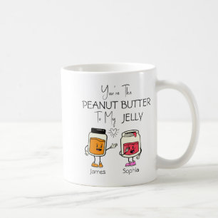 Youre The Peanut Butter To My Jelly T Shirt Coffee Mug