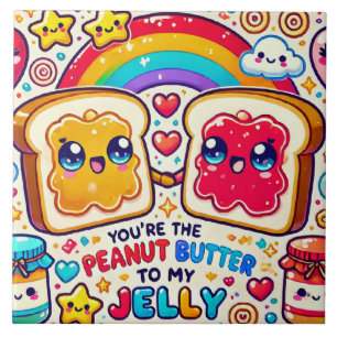 You're the Peanut Butter to my Jelly Tile