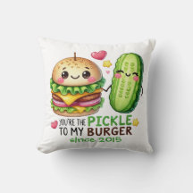 You're the pickle to my burger - customise date