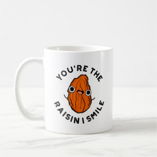 You're The Raisin I Smile Funny Food Pun Coffee Mug