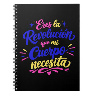 You're the revolution my body needs notebook