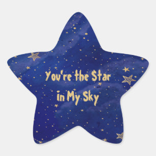 You're the Star In My Sky Star Sticker