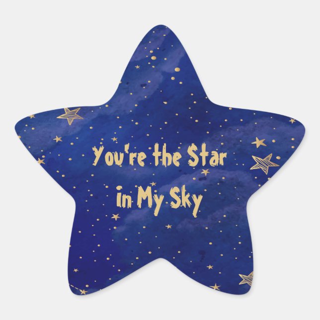 You're the Star In My Sky Star Sticker (Front)