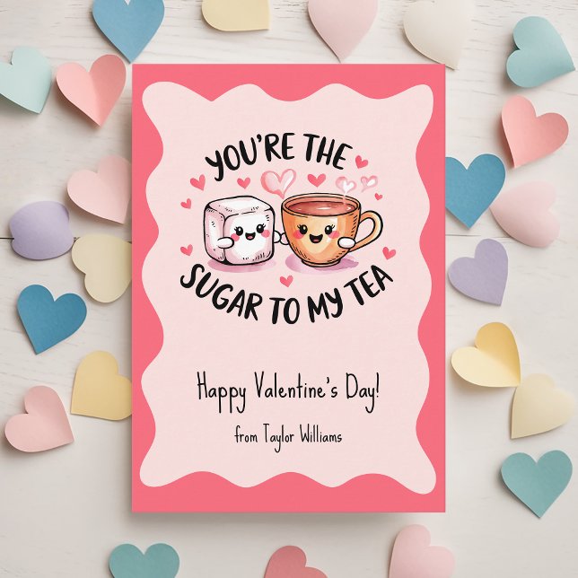 You're The Sugar To My Tea Kids Valentine's Day Card (Creator Uploaded)