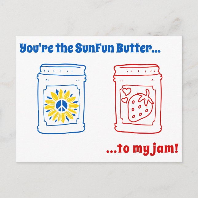You're the SunFun Butter to my jam! Postcard (Front)