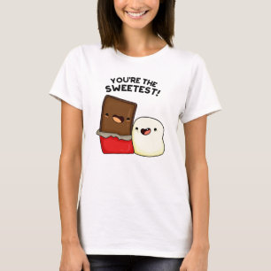 You're The Sweetest Funny Snack Pun T-Shirt