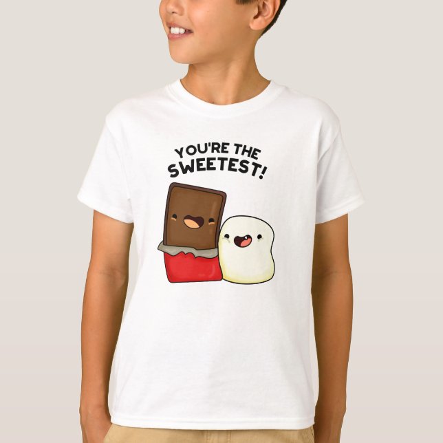 You're The Sweetest Funny Snack Pun T-Shirt (Front)