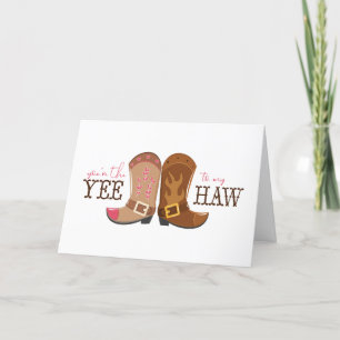 You're The Yee To My Haw Holiday Card
