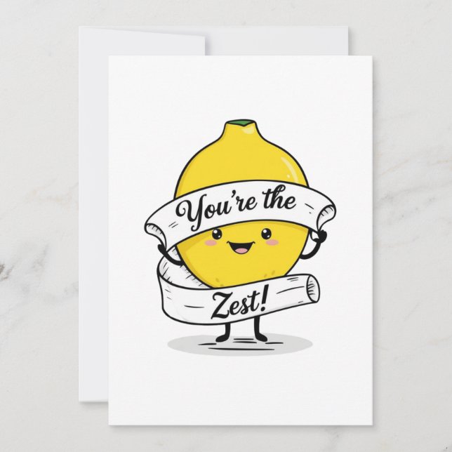 You're the zest custom card (Front)
