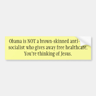 You're thinking of Jesus Bumper Sticker