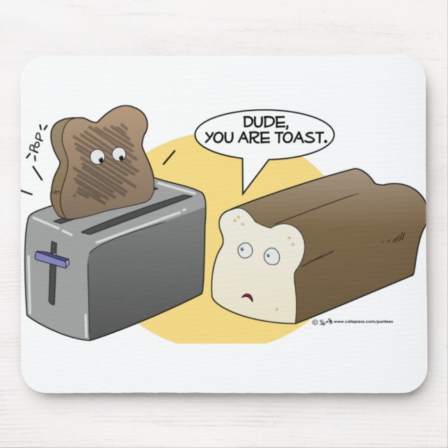 You're toast mouse mat (Front)