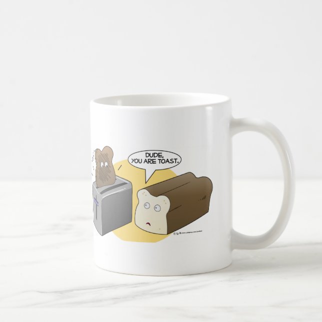 You're toast mug (Right)